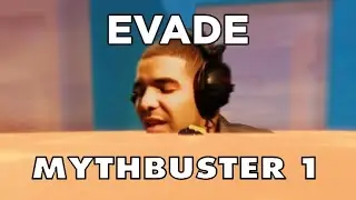 Evade - Mythbusters 1