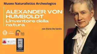 Alexander Von Humboldt, l'inventore della natura