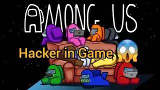 Hacker in Game 😱 | Among US Part 2 GamePlay Walkthrough (No Commentary)