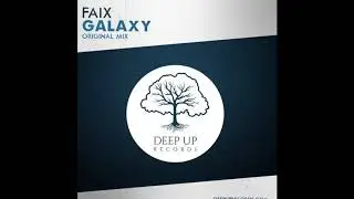 Faix - Galaxy (Original Mix)