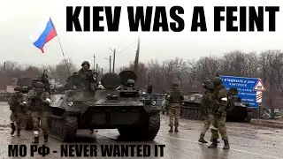 Did Russia Want to Take Kiev? That Was Never the Plan Says Russia