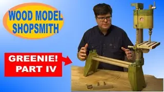 Shopsmith Mark .5 Wooden Model: Woodworking Project Build Part 4 of 4