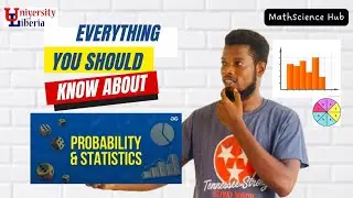 Probability and Statistics 1 at the University of Liberia