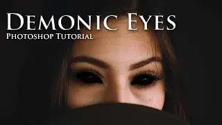 Demonic Eye Effect | Photoshop Tutorial