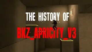 [CS:GO KZ] The History of bkz_apricity_v3
