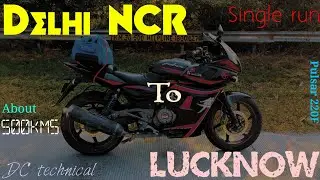 Delhi NCR Noida to Lucknow- About 500 Kms trip in a Single Run - Pulsar 220F. Awesome experience.🔥🔥🔥