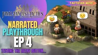 Playthrough #4 | Tactician | Final Fantasy Tactics The Ivalice Chronicles