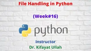 File Handling in Python || Open, Read, Write & Delete Operation || Programming with Python (Week#16)