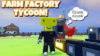 NEW FARM FACTORY TYCOON!! (Roblox)