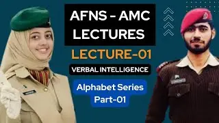 Lecture - 01 :: Alphabet Series (Part 01) :: AFNS - AMC Lectures :: Army