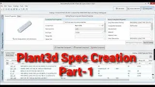 Plant 3D Spec Creation: Step-by-Step Tutorial Part-1