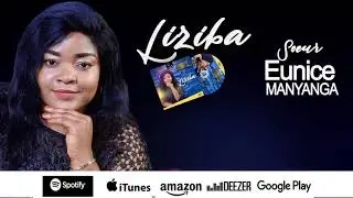 LIZIBA - EUNICE MANYANGA (Audio Officiel)