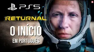 RETURNAL - NOVO EXCLUSIVO PS5 : O INÍCIO DE GAMEPLAY, Dublado em Português PT-BR ( 4k 60fps )