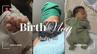 Baby is here! Raw & Real  Labor & Delivery Vlog + ALL Natural No Epidural 40 weeks