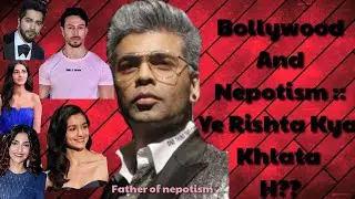 Nepotism Ek Bar Phir Se | Now In Bollywood