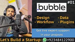 Bubble tut # 1 | How Bubble.io Works | Design & Workflows | Lets Build a Startup: UBprogrammer.com