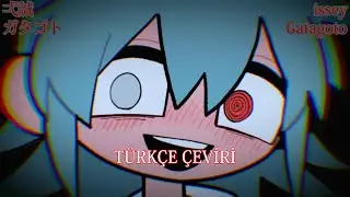 issey (弌誠) - Gatagoto (Türkçe Çeviri)