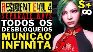 RESIDENT EVIL 4 SEPARETE WAYS - TODOS OS DESBLOQUEIOS! MUNIÇÃO INFINITA! RPG INFINITA! COMO PEGAR S+
