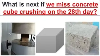 What Happens if We Miss Concrete Cube Crushing on the 28th Day? | Concrete Crushing Strength Test