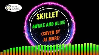 Skillet - Awake and Alive (cover by Ai Mori) (royalty free music)