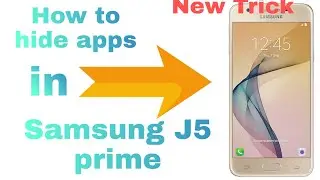 How to hide apps in samsung J5 prime without any app || TECHS AND GAMING|