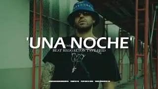 Feid Type Beat | Pista de Reggaeton estilo Feid | Una Noche