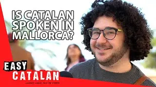 What Does Mallorcan Catalan Sound Like? | Easy Catalan 67