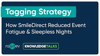 How SmileDirect Reduced Event Fatigue and Sleepless Nights | RapDev at Knowledge 2022