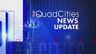 Our Quad Cities News Update for August 22