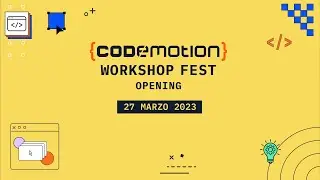 CODEMOTION | WORKSHOP FEST Opening