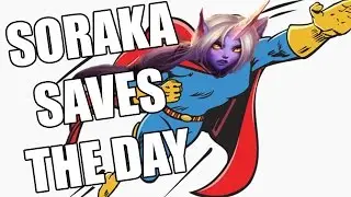 SORAKA SAVES THE DAY!