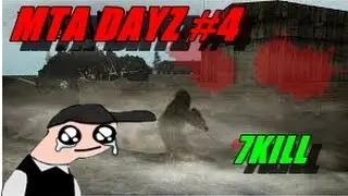 MTA Dayz #4 - Rumo 50 KILL [7/50]