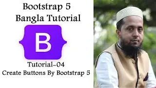 Bootstrap 5 Bangla Tutorial 04 : Create Buttons | Moneruzzaman