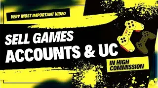 Sell Games Accounts and UCs || Best website to sell game accounts