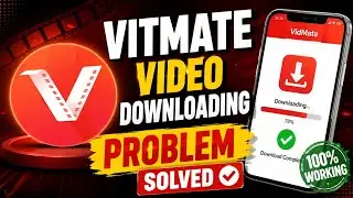 VidMate Video Downloading Problem Solved 2026 | VidMate Download Error Fix | 100% Working