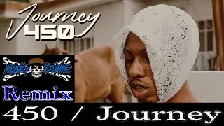 450 / Journey (KING SONIC Remix)