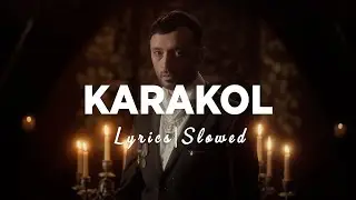 Mabel Matiz - Karakol (Slowed + Reverb) [Sözleri/Lyrics]