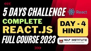Day-4 : Complete React js Tutorial For Beginners in Hindi 2023