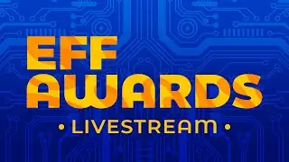 EFF Awards 2022 Livestream