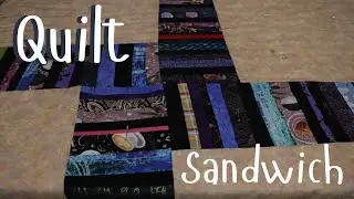 Making  A Quilt Sandwich
