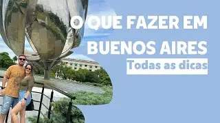 O QUE FAZER EM BUENOS AIRES - JARDIM JAPONÊS, PLANETÁRIO, OBELISCO, CONGRESSO NACIONAL, DON JULIO.
