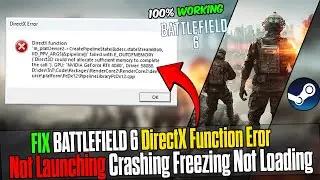 How To FIX BATTLEFIELD 6 DirectX Function Error 🔧