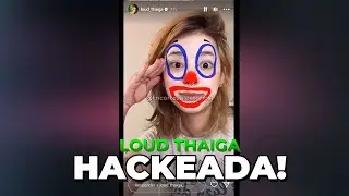 LOUD THAIGA tem CANAL HACKEADO e EXPLICA A SITUAÇÃO!