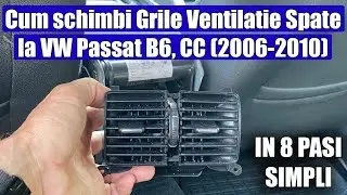 Cum schimbi (demontare) grile / guri ventilatie aerisire aer spate de pe cotiera VW Passat B6 B7 CC