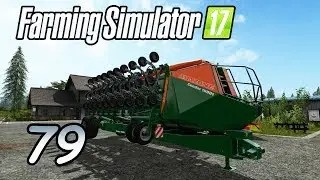 FS17 ● Карта - Goldcrest Valley ● Серия 79 - Топ Сеялка