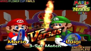 Mario Power Tennis Part 06 - Mario/Flower Cup Finals (Gamecube) | EpicLuca Plays S06E606