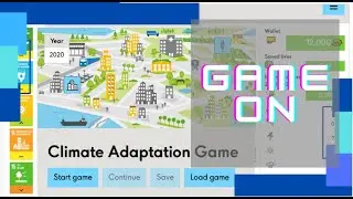 Climate Adaptation Game  (Part1/4) PlayTesting Serious and Sustainable Games