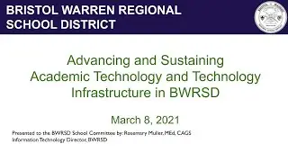 Advancing and Sustaining Academic Technology and Technology Infrastructure in BWRSD
