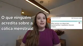 Cólica menstrual: uma dor invisível para a sociedade