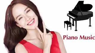 钢琴音乐 2019 ,100首 钢琴曲 轻音乐 Piano Songs 百听不厌十首英文歌 English Piano Songs 英文 鋼琴曲